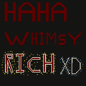 Haha Whimsy rich.png